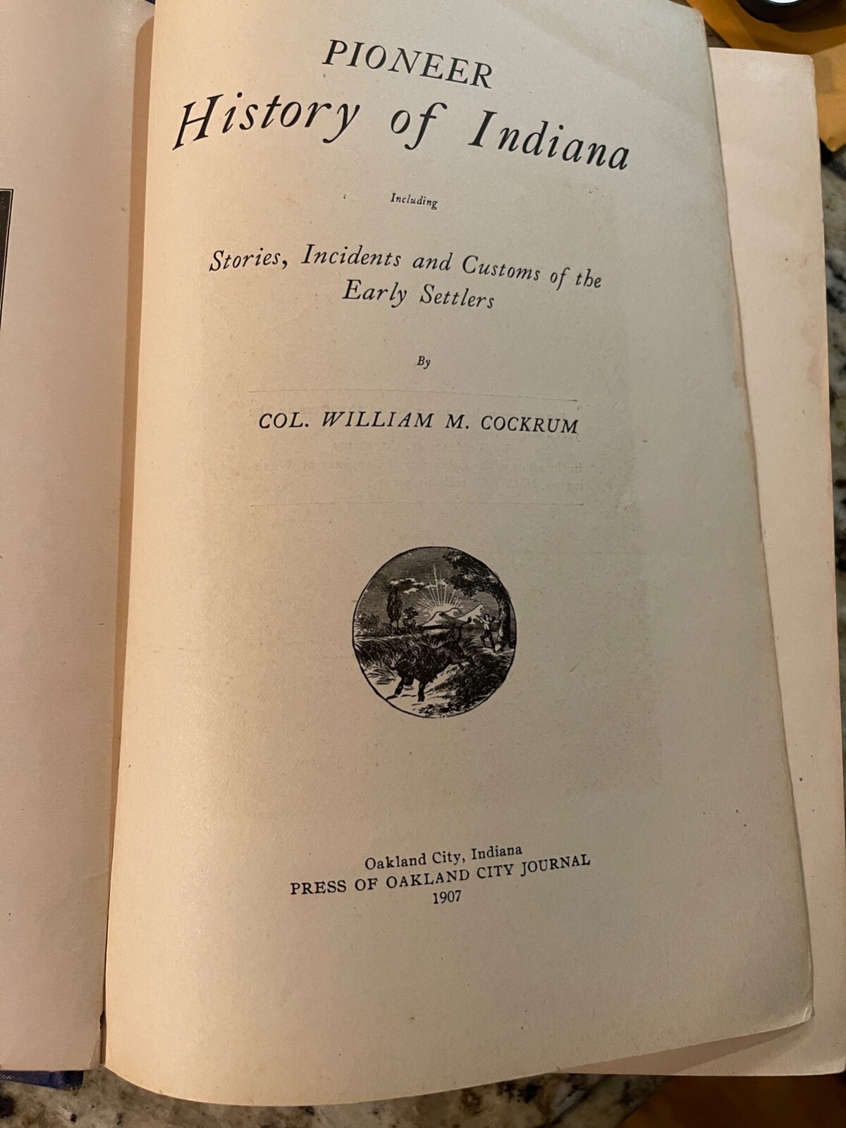 Pioneer History of Indiana by First Edition 1907 William M Cockrum eBay