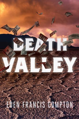 Death Valley by Eden Francis Compton and Diane Taylor (2023, Trade Paperback)
