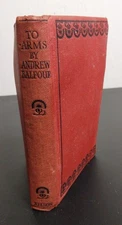 To Arms! Andrew Balfour 1910s Thomas Nelson Paris Publishing 