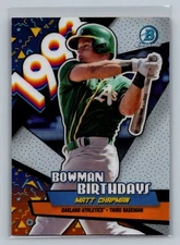 2018 Bowman #BB-MCH Matt Chapman Chrome Bowman Birthdays