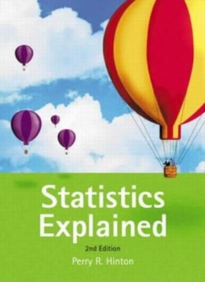 Statistics Explained, 2nd Edition: A Guide for Social Science St