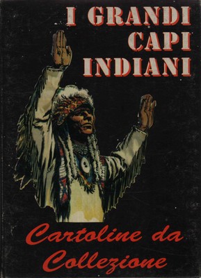 I grandi capi indiani - s.a. (Gruppo Editoriale Lo Vecchio) [s.d.]