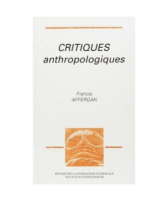 Critiques anthropologiques, Affergan, Francis