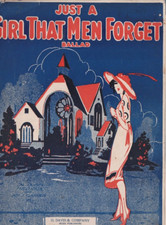 VINTAGE SHEET MUSIC ,JUST A GIRL THAT MEN FORGET , BALLAD