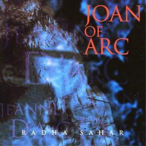 Radha Sahar Joan of Arc (CD) Album