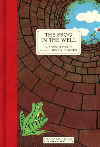 Alvin Tresselt Roger Duvoisin The Frog In The Well (Copertina rigida)