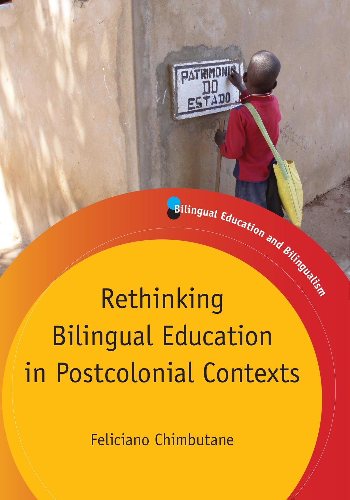 Rethinking Bilingual Education in Postcolonial Contexts (2011)