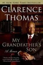 My Grandfather's Son: A Memoir - Paperback By Thomas, Clarence - GOOD
