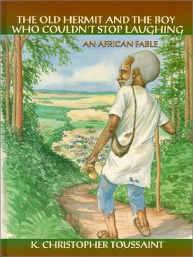 The Old Hermit and The Boy Who Couldn't Stop Laughing (African fables for - GOOD