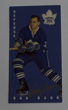 1994 Parkhurst Parkies Tall Boys Bob Baun Authentic Signed card #120