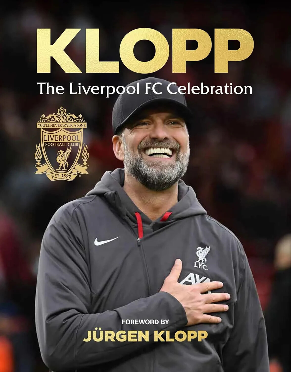Klopp - The Liverpool FC Celebration - Jurgen Klopp LFC official book - football