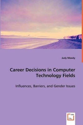 Judy Moody Career Decisions in Computer Technology Fields (UK IMPORT)