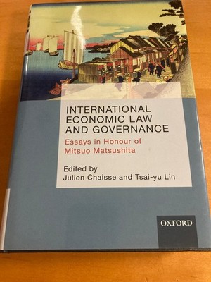 International Economic Law and Governance: Essays in Honour of Mitsuo Matsushita