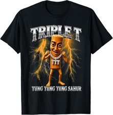 Tung Tung Tung Sahur Brainrot Meme Shirts Triple T T-Shirt unisex T-Shirt