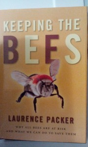 Keeping-the-Bees-Why-All-Bees-Are-at-Risk-and-What-We-Can-Do-to-Save-Them