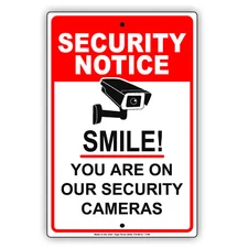 Security Notice Smile You Are On Our Security Cameras Aluminum Metal Sign