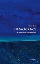Democracy: A Very Short Introduction by Naomi Zack Paperback Book