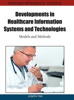 Joseph Tan | Developments In Healthcare Information Systems And Technologies