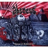 Abscess \Dawn Of Inhumanity\" Cd 10 Tracks Neu"