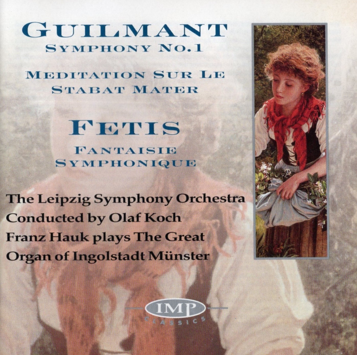 Guilmant - Symphony No.1 · Fétis - Fantaisie Symphonique / Franz Hauk