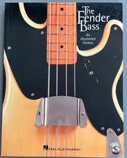 THE FENDER BASS - An Illustrated History - 2001 - (As New)
