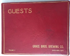 1916 Grace Bros. Brewing Company Santa Rosa Calif Guests Log Book