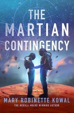Mary Robinette Kowal The Martian Contingency (Paperback) Lady Astronaut Novel