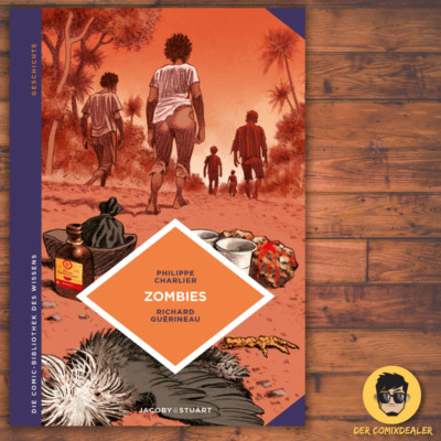 Die Comic-Bibliothek des Wissens: Zombies / Comic /  Jacoby & Stuart  Philippe C