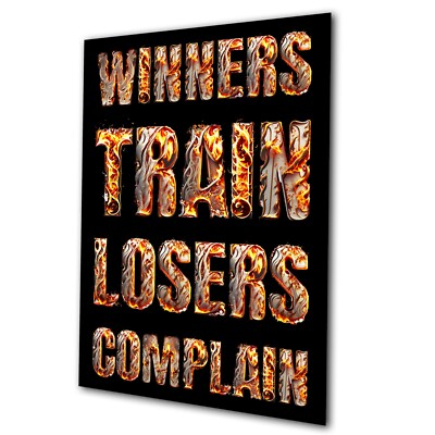 Gewinner trainieren Verlierer beschweren sich Feuer Poster Zug Körper Fitnessstudio Inspiration Zitat Druck