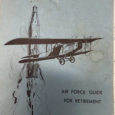 Air Force Guide for Retirement Book (AFP 35-4-1) 1962