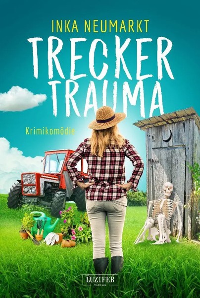 Treckertrauma | Inka Neumarkt | KrimikomöDie | Taschenbuch | 286 S. | Deutsch-image