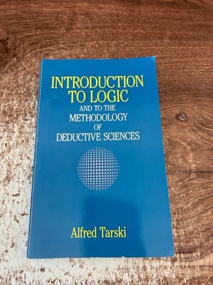 Introduction to Logic and to the Methodology of the Deductive Sci