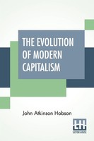 John Atkinson Hobson | The Evolution Of Modern Capitalism | Taschenbuch (2020)