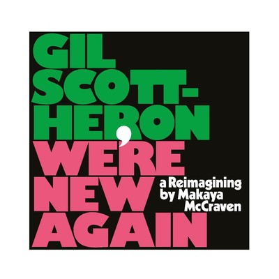 Gil Scott-Heron We're New Again - A Reimagining By Makaya Records & LPs New