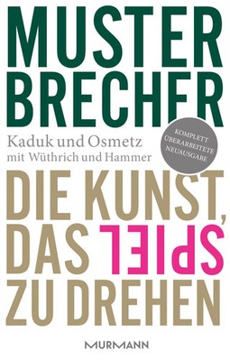Musterbrecher | Die Kunst, das Spiel zu drehen | Dominik Hammer (u. a.) | Buch