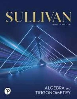 Algebra and Trigonometry, 12th [Rental - Hardcover, by Sullivan - Very Good