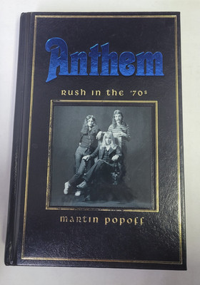 Anthem: Rush in The '70s by Martin Popoff (2020, Hardcover)