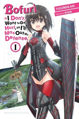Bofuri: I Don't Want to Get Hurt, so I'll Max Out My Defense., Vol. 1 (light...