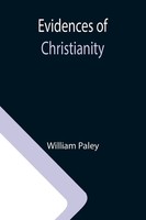 William Paley | Evidences Of Christianity | Taschenbuch | Englisch (2021)