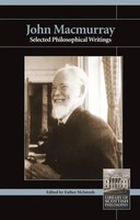 John Macmurray | Selected Philosophical Writings | John Macmurray | Englisch