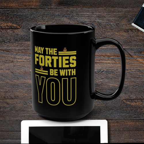 40th Milestone Birthday "May The Forties Be With You" Black Coffee Mug, 15oz - Picture 5 of 10