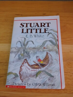 Stuart Little By E.B.White First Scholastic Printing 1987 Paperback Book