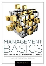 Management Basics for Information Professionals  by G. Edward Evans