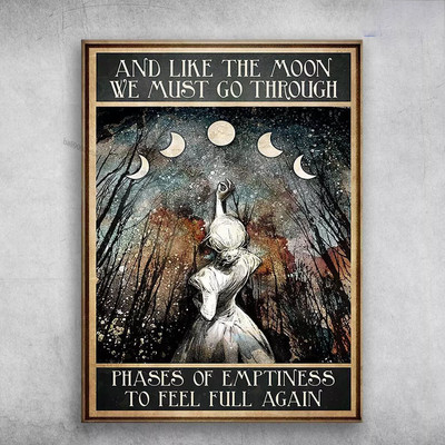 Moon Girl, And Like The Moon, We Must Go Through, Phases Of Emptiness, To Fee...
