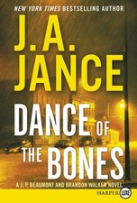 Dance of the Bones: A J. P. Beaumont and Brandon Walker Novel