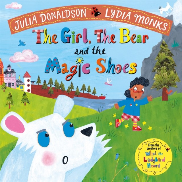 The Girl the Bear and the Magic Shoes by Julia DonaldsonLydia Monk (PB 2019) - Image 3