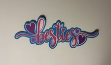 Besties Best Friends Scrapbook Title Handmade Paper Pieced Die Cut