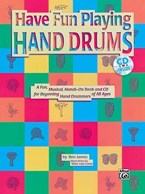 ULTIMATE BEGINNER HAVE FUN PLAYING HAND DRUMS FOR BONGO, By Ben James