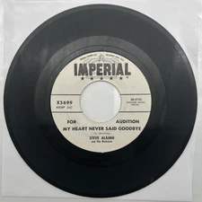 STEVE ALAIMO & THE REDCOATS "My Heart Never Said Goodbye" 1960 45rpm 7" Single