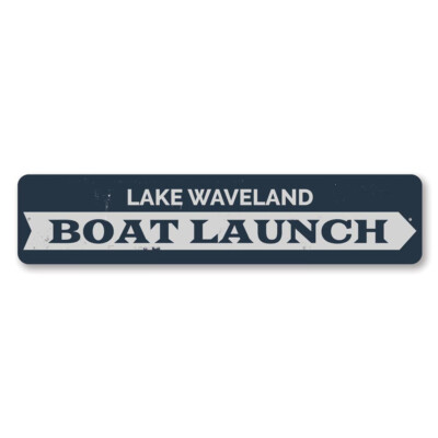 Personalized Boat Launch Arrow Lake Location Lake House - Lake Metal Decor Sign